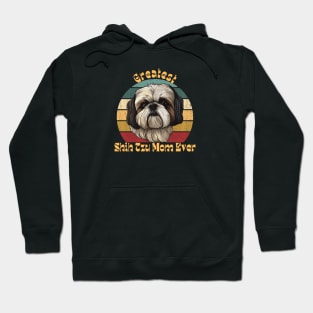 Greatest Shih Tzu Mom Hoodie